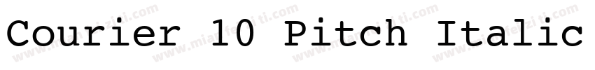 Courier 10 Pitch Italic BT字体转换